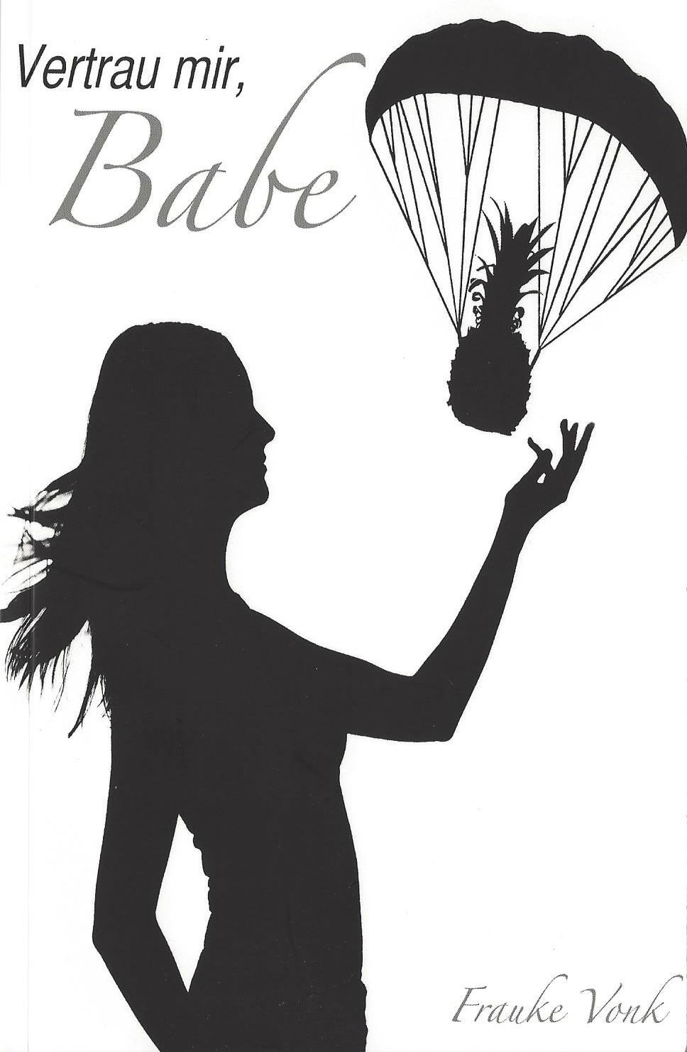 24.04.2018 Lesung mit Frauke Vonk „Vertrau mir, Babe“